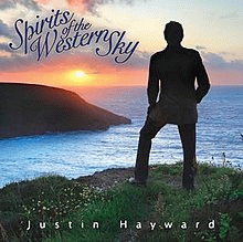 Justin Hayward : Spirits of the Western Sky